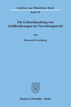 Die Geltendmachung von Geldforderungen im Verwaltungsrecht