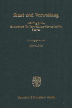 Staat und Verwaltung: Fünfzig Jahre Hochschule für Verwaltungswissenschaften Speyer