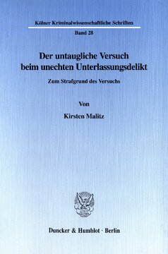 Der untaugliche Versuch beim unechten Unterlassungsdelikt: Zum Strafgrund des Versuchs