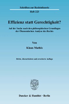 Effizienz statt Gerechtigkeit?: Auf der Suche nach den philosophischen Grundlagen der Ökonomischen Analyse des Rechts