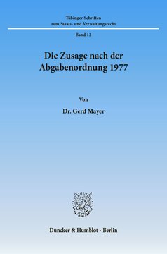 Die Zusage nach der Abgabenordnung 1977