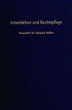 Arbeitsleben und Rechtspflege: Festschrift für Gerhard Müller