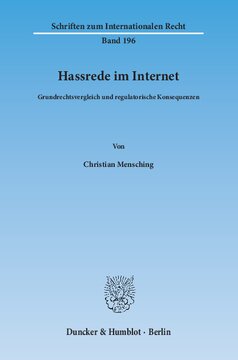 Hassrede im Internet: Grundrechtsvergleich und regulatorische Konsequenzen