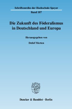 Die Zukunft des Föderalismus in Deutschland und Europa