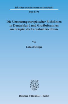 Die Umsetzung europäischer Richtlinien in Deutschland und Großbritannien am Beispiel der Fernabsatzrichtlinie