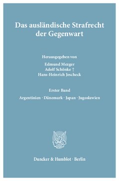 Das ausländische Strafrecht der Gegenwart: Bd. 1.: Argentinien – Dänemark – Japan – Jugoslawien