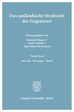 Das ausländische Strafrecht der Gegenwart: Bd. 4.: Amerika – Norwegen – Türkei