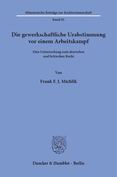 Die gewerkschaftliche Urabstimmung vor einem Arbeitskampf: Eine Untersuchung zum deutschen und britischen Recht