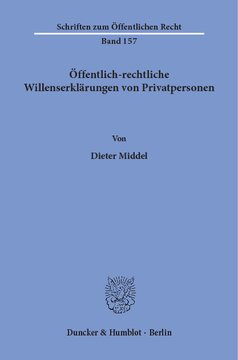 Öffentlich-rechtliche Willenserklärungen von Privatpersonen