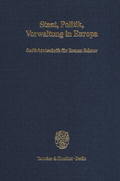 Staat, Politik, Verwaltung in Europa: Gedächtnisschrift für Roman Schnur