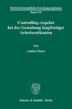 Controlling-Aspekte bei der Gestaltung langfristiger Arbeitszeitkonten