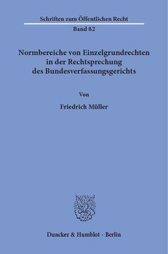 Normbereiche von Einzelgrundrechten in der Rechtsprechung des Bundesverfassungsgerichts