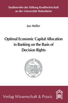 Optimal Economic Capital Allocation in Banking on the Basis of Decision Rights