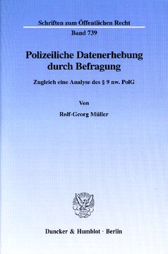 Polizeiliche Datenerhebung durch Befragung: Zugleich eine Analyse des § 9 nw. PolG