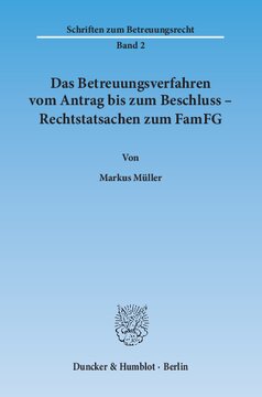 Das Betreuungsverfahren vom Antrag bis zum Beschluss – Rechtstatsachen zum FamFG