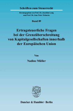 Ertragsteuerliche Fragen bei der Grenzüberschreitung von Kapitalgesellschaften innerhalb der Europäischen Union