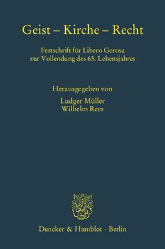 Geist – Kirche – Recht: Festschrift für Libero Gerosa zur Vollendung des 65. Lebensjahres