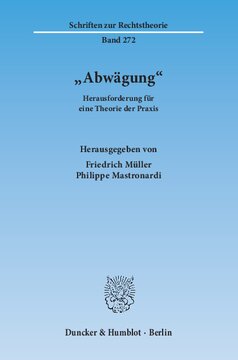 »Abwägung«: Herausforderung für eine Theorie der Praxis