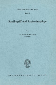 Strafbegriff und Strafrechtspflege