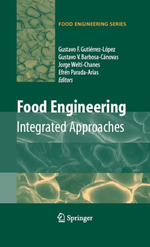 Food Engineering: Integrated Approaches (Food Engineering Series)