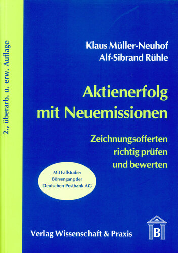 Aktienerfolg mit Neuemissionen: Zeichnungsofferten richtig prüfen und bewerten