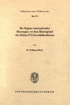 Die Régime internationaler Meerengen vor dem Hintergrund der Dritten UN-Seerechtskonferenz