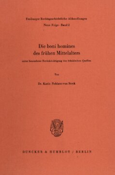 Die boni homines des frühen Mittelalters,: unter besonderer Berücksichtigung der fränkischen Quellen