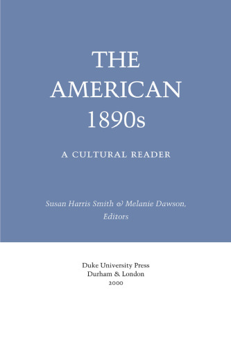 The American 1890s: A Cultural Reader