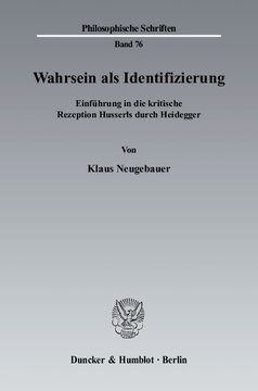 Wahrsein als Identifizierung: Einführung in die kritische Rezeption Husserls durch Heidegger