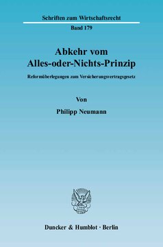 Abkehr vom Alles-oder-Nichts-Prinzip: Reformüberlegungen zum Versicherungsvertragsgesetz