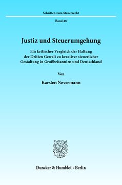 Justiz und Steuerumgehung: Ein kritischer Vergleich der Haltung der Dritten Gewalt zu kreativer steuerlicher Gestaltung in Großbritannien und Deutschland