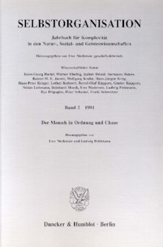 Selbstorganisation: Jahrbuch für Komplexität in den Natur-, Sozial- und Geisteswissenschaften. Band 2 (1991). Der Mensch in Ordnung und Chaos