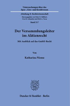 Der Versammlungsleiter im Aktienrecht: Mit Ausblick auf das GmbH-Recht