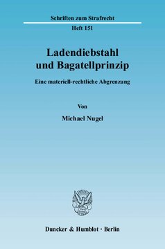 Ladendiebstahl und Bagatellprinzip: Eine materiell-rechtliche Abgrenzung