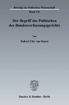 Der Begriff des Politischen des Bundesverfassungsgerichts