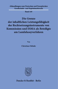 Die Grenze der inhaltlichen Leistungsfähigkeit der Rechtsetzungsinstrumente von Kommission und ESMA als Beteiligte am Lamfalussyverfahren