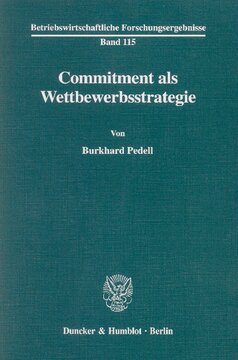 Commitment als Wettbewerbsstrategie