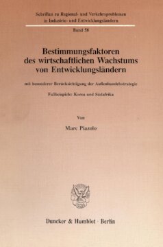 Bestimmungsfaktoren des wirtschaftlichen Wachstums von Entwicklungsländern, mit besonderer Berücksichtigung der Außenhandelsstrategie: Fallbeispiele: Korea und Südafrika