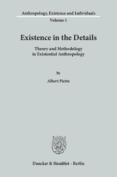 Existence in the Details: Theory and Methodology in Existential Anthropology. Translated by Matthew Cunningham