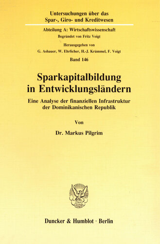 Sparkapitalbildung in Entwicklungsländern: Eine Analyse der finanziellen Infrastruktur der Dominikanischen Republik