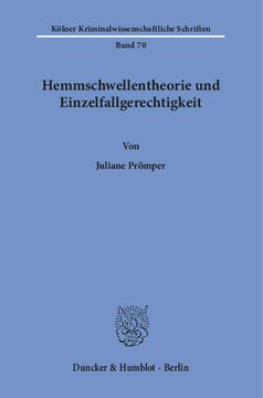 Hemmschwellentheorie und Einzelfallgerechtigkeit