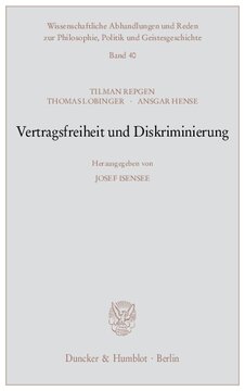 Vertragsfreiheit und Diskriminierung: Hrsg. von Josef Isensee