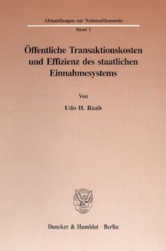 Öffentliche Transaktionskosten und Effizienz des staatlichen Einnahmesystems