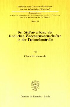 Der Stufenverbund der ländlichen Warengenossenschaften in der Fusionskontrolle