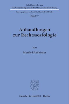 Abhandlungen zur Rechtssoziologie: Ausgewählt und eingeleitet von Thomas Würtenberger