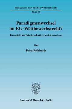 Paradigmenwechsel im EG-Wettbewerbsrecht?: Dargestellt am Beispiel selektiver Vertriebssysteme