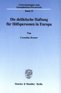 Die deliktische Haftung für Hilfspersonen in Europa