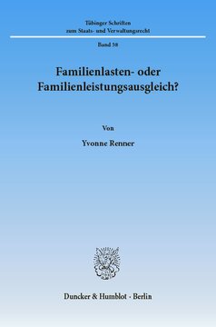 Familienlasten- oder Familienleistungsausgleich?