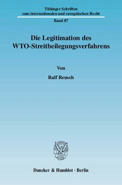 Die Legitimation des WTO-Streitbeilegungsverfahrens