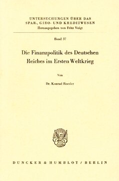 Die Finanzpolitik des Deutschen Reiches im Ersten Weltkrieg